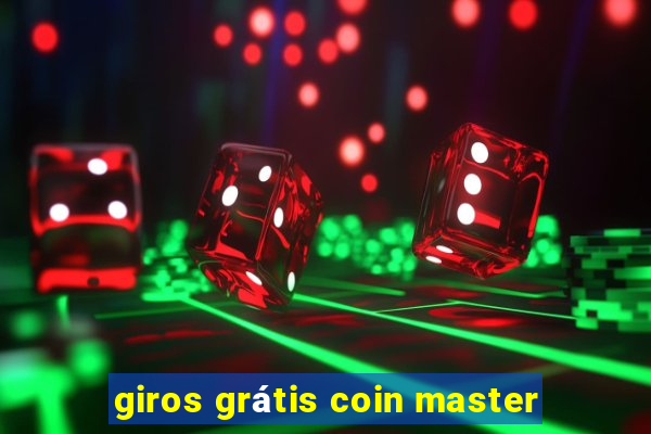 giros grátis coin master